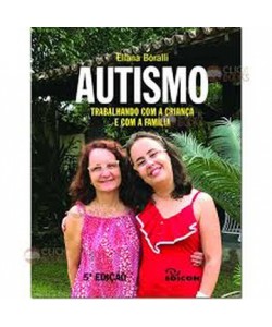 Autismo: Trabalhando com a Criança e com a Família